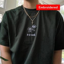 it is well flower tee, christian t-shirt embroidered, floral womens shirt, wildflower botanical clothing