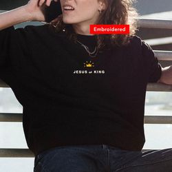 jesus is king embroidered crewneck, christian sweatshirt merch