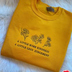a little more kindness a little less judgement embroidered crewneck sweatshirt, embroidered sweater, inspirational quote