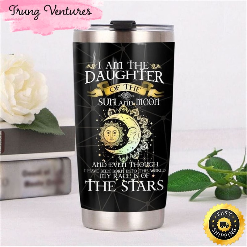 I'm The Daughter Of The Sun & Moon Hippie Stainless Steel Tumbler For Men And Women.jpg