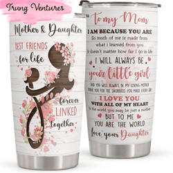 mom & daughter best friends for life mother day tumbler