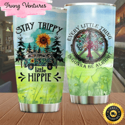 stay trippy little hippie stainless steel tumbler for men and women