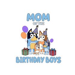 mom of the birthday boys bluey heeler family svg