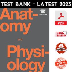 Test Bank For Anatomy and Physiology 1st Edition by OpenStax - PDF - All Chapters Included