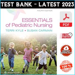Test Bank for Essentials of Pediatric Nursing, 4th Edition Kyle  - PDF