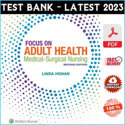 Test Bank for Focus on Adult Health: Medical-Surgical Nursing 2nd Edition by Linda Honan - PDF