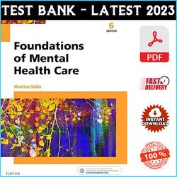 Test Bank for Foundations of Mental Health Care 6th Edition by Michelle Morrison-Valfre - PDF