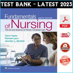 Test Bank for Fundamentals of Nursing The Art and Science 9th Edition By Carol Taylor - PDF