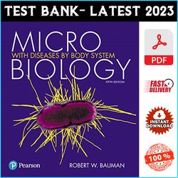 MicrobioTest Bank for Microbiology with Diseases by Body System 5TH Edition, Bauman - PDF