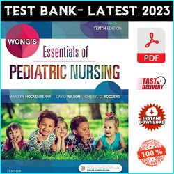 Test Bank for Wongs Essentials of Pediatric Nursing 10th Edition By Hockenberry - PDF