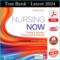 Test Bank of Nursing Now: Today's Issues, Tomorrows Trends Eighth Edition by Joseph T. Catalano PhD RN - PDF