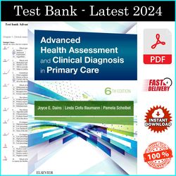 Test Bank for Advanced Health Assessment & Clinical Diagnosis in Primary Care 6th Edition by Joyce E. Dains - PDF