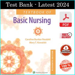 Test Bank of Textbook of Basic Nursing 11th Edition, by Caroline Bunker Rosdahl - ISBN: 9781469894201 - PDF
