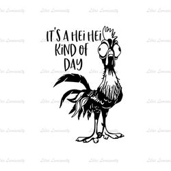 It's A Hei Hei Kind Of Day SVG