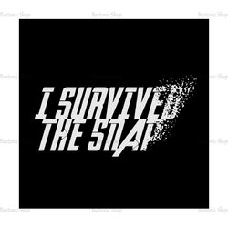 I Survived The Snap Avengers Movie SVG