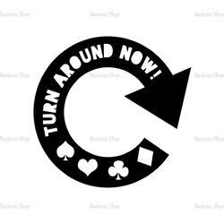 Turn Around Now Alice Tea Party Signage SVG