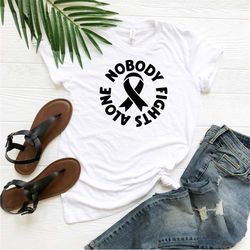 nobody fights alone shirt, family cancer shirt, cancer support shirt, cancer shirts for women, motivational shirt, breas