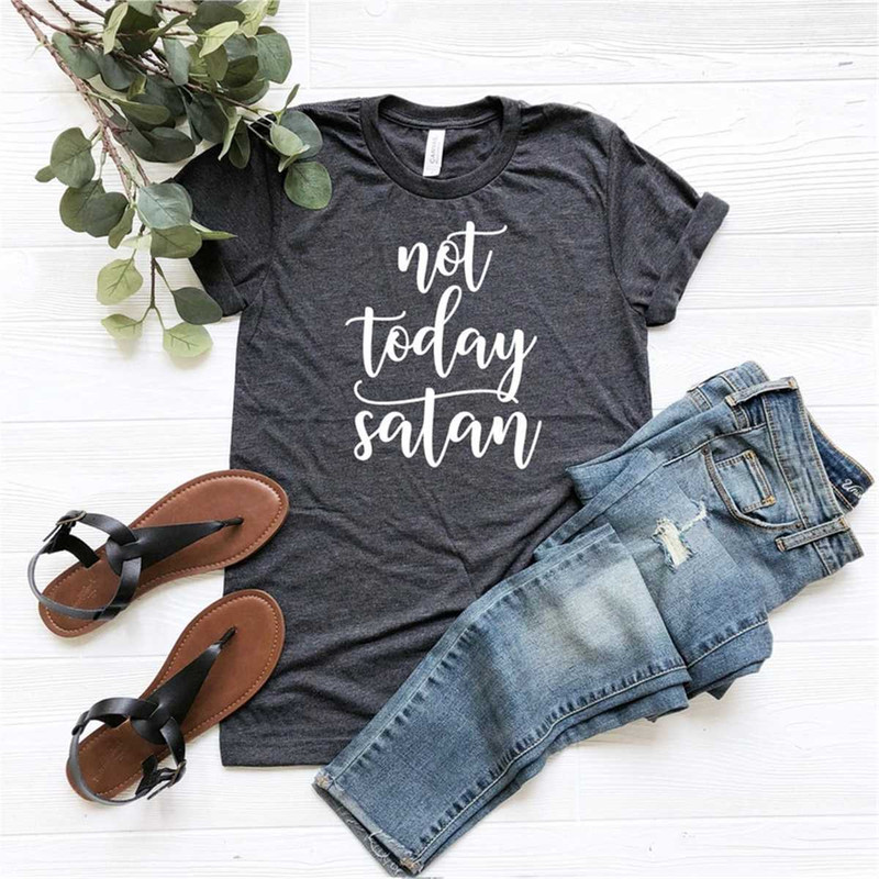 Not today satan shirt Grace Shirt Christian Shirts Faith shirts Jesus Shirt Religious Apparel