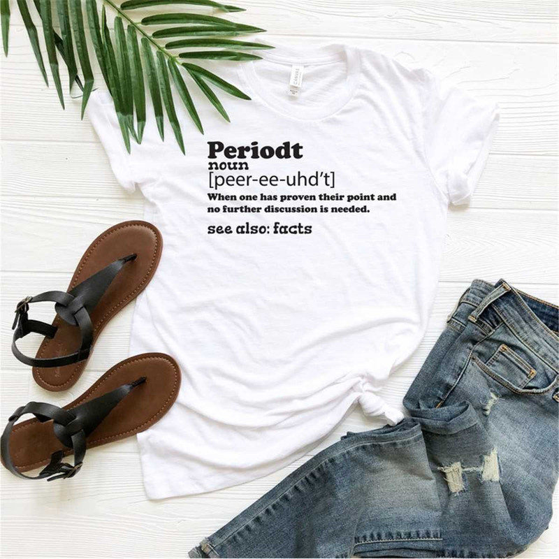 Periodt Tshirt Periodt Definition Shirt Funny Shirt HBCU graduation Black Lives Matter Shirt Ju
