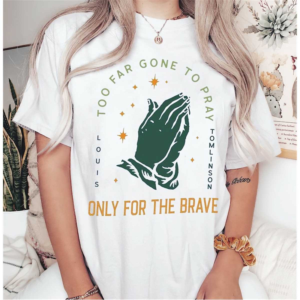 Vintage Only The Brave Louis Shirt, Louis Tomlinson Merch, One Direction Shirt, One Direction Gift, Shirt For Fan Louis.jpg