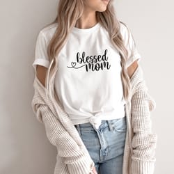 blessed mom shirt, mothers day shirt, cute and simple with heart shirt, mom life shirt, new mom gift