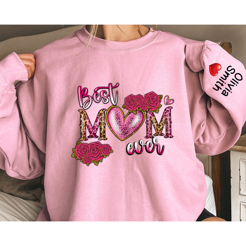 Custom Best Mom Ever Sweatshirt, Personalized Mom Sweatshirt, Mom Tshirt, Cute Mom Sweatshirt, Cute Mom Tshirts, New Mom Sweatshirt.jpg