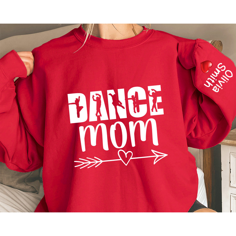 Custom Dance Mom Sweatshirt with Name on Sleeve, Personalized Competition Dance Mama Sweater, Dancer Mom Crewneck, Recital Gift, Ballet Mom.jpg