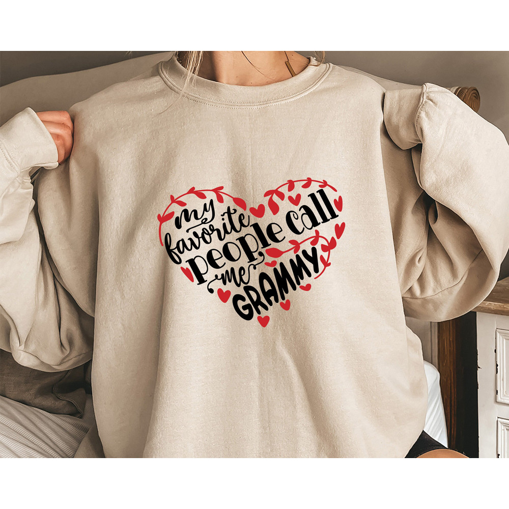 My Favorite People Call Me Grammy Sweatshirt, Grandma Shirt, Grandma Gift, New Grandma Gift, Birthday Gift for Grandma, Mothers Day Gift.jpg