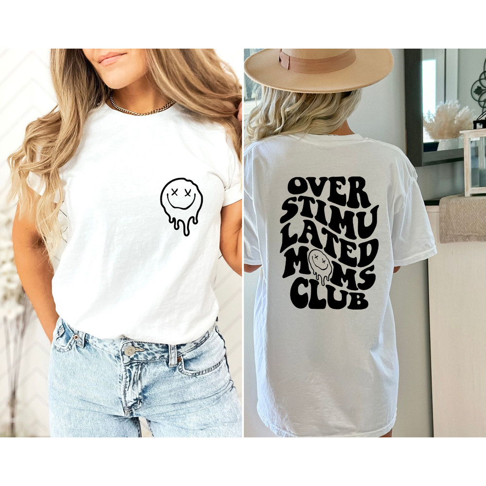 Overstimulated Moms Club Shirt, Overstimulated Moms Hoodie, Cute hirt for Moms, Moms Club Hoodie, Girly Shirt,Trendy Shirt.jpg