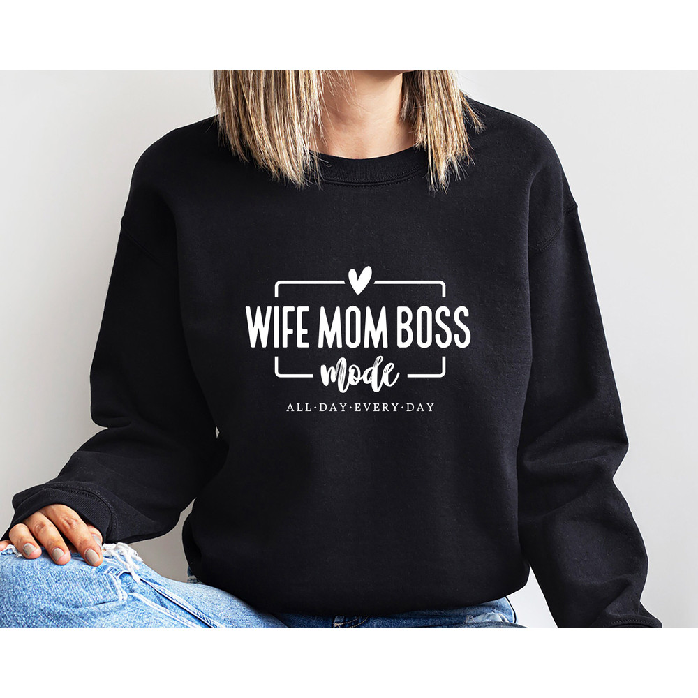 Wife Mom Boss Sweatshirt Wife Mom Boss Shirt Wife Mom Boss Hoodie Wife and Mom Gifts Mothers Day Gift Mother's Day Gift For Mom Sweatshirt.jpg