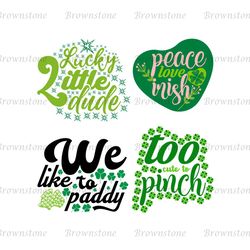 Lucky Little Dude SVG, Peace Love Irish SVG, Too Cute Too Pinch SVG, Patricio SVG, Patrick's Days Quotes SVG, Saint Patr