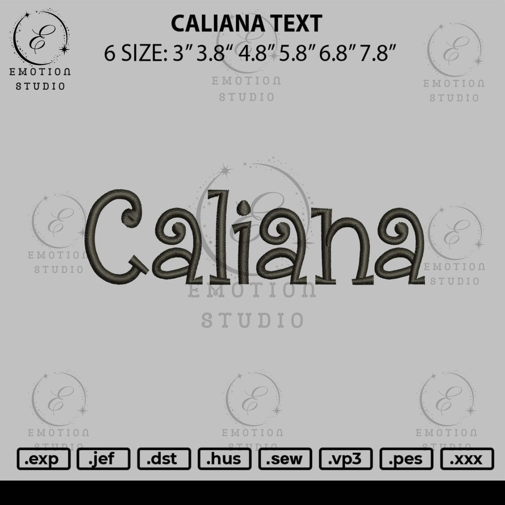 Caliana text Embroidery File 6 sizes.jpg