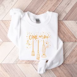 come we fly sweatshirt, halloween shirt, sanderson sisters, hocus shirt, halloween funny tee,hocus pocus shirts,hallowee