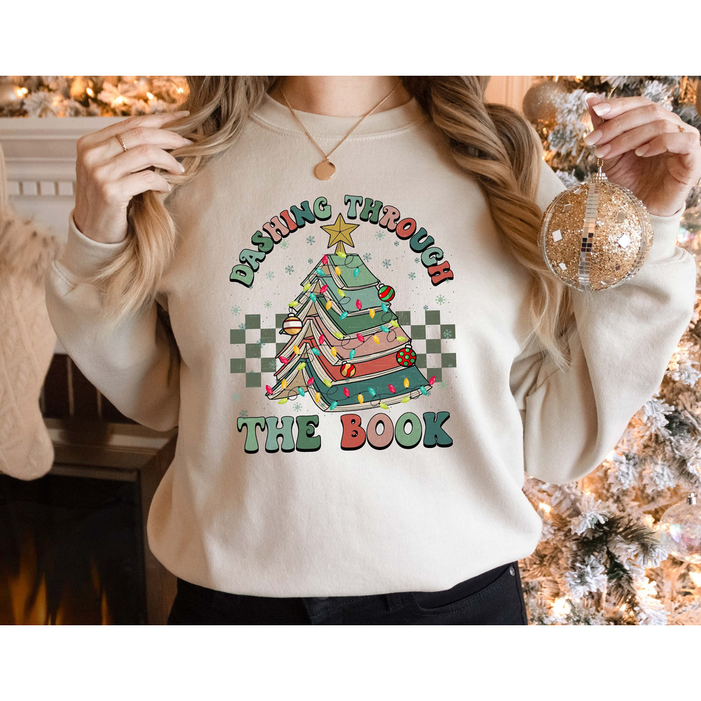 Dashing Through The Book Shirt, All Booked For Christmas Shirt Gift for Librarian,Bookworm,Christmas Book Tree Sweatshirt,Book Lovers Tee.jpg
