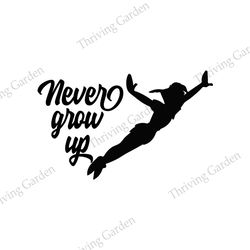 Never Grow Up Peter Pan & Wendy SVG