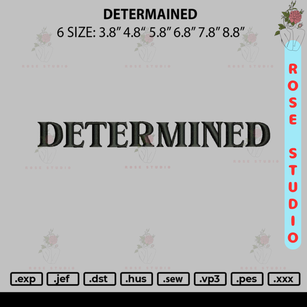 Determined Embroidery File 6 sizes.jpg