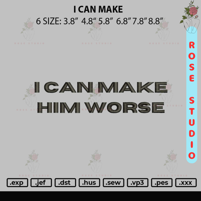 I Can Make Embroidery File 6 sizes.jpg