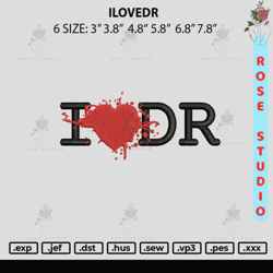 ilovedr embroidery file 6 sizes, embroidery file, embroidery design