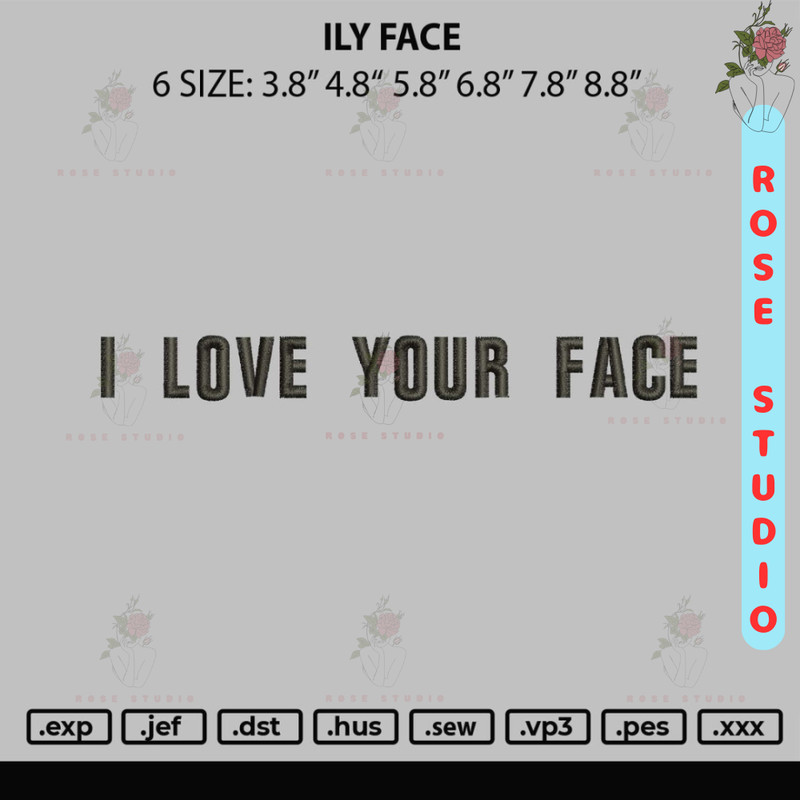 Ily Face Embroidery File 6 sizes.jpg