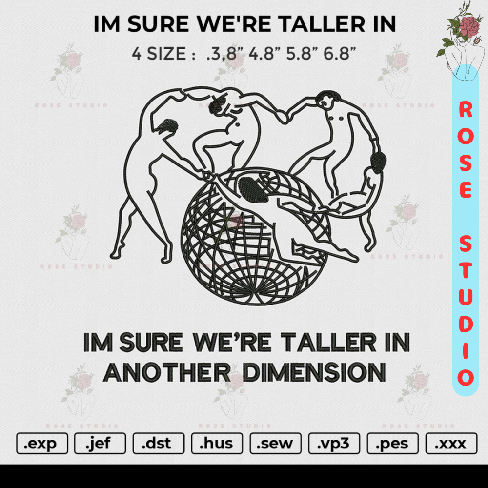 IM SURE WE'RE TALLER IN Embroidery.jpg