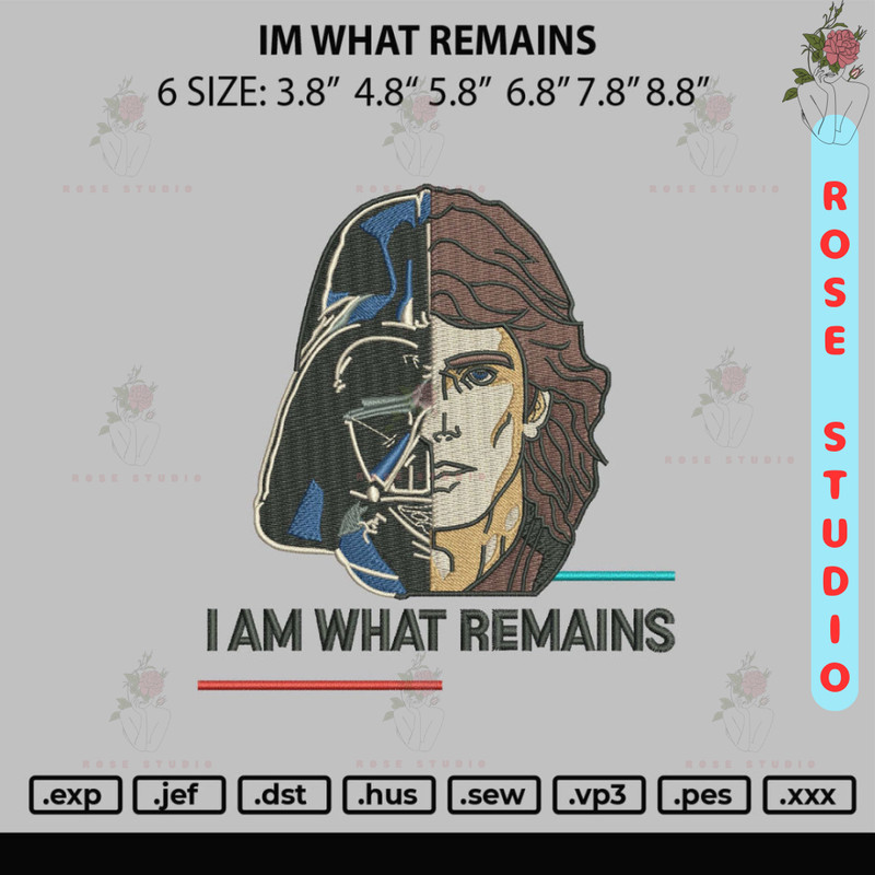Im What Remains Embroidery File 6 sizes.jpg