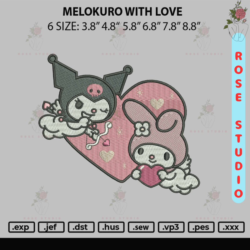 Melokuro With Love Emboidery File 6 sizes.jpg