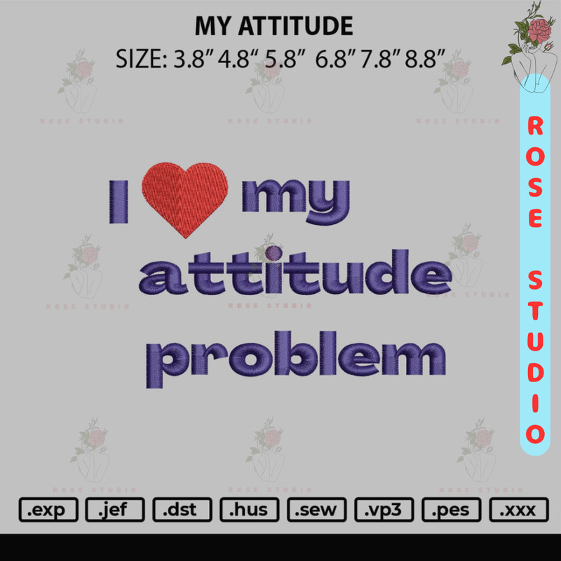 My Attitude Embroidery File 6 sizes.jpg