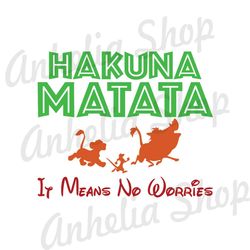 Hakuna Matata It Means No Worries SVG