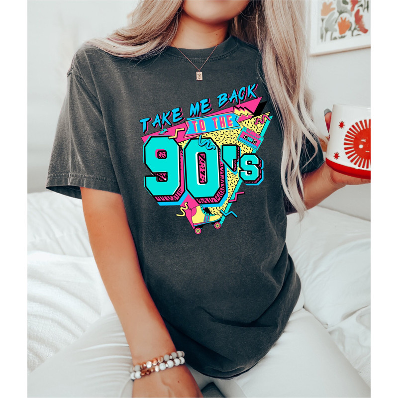 Comfort Colors Take me back to the 90's shirt, 90's Tee, 90's Retro Shirt, Vintage 90's, 1990, 90's Gift, Take me back.jpg