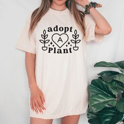 comfort colors tee,gardening gift adopt a plant shirt plant shirt plant lover garden gift gardening gift plant shirt gar