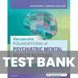 TEST BANK Varcarolis Foundations Of Psychiatric Mental Health Nursing 8th Edition Test Bank
