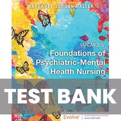 TEST BANK Varcarolis Foundations of Psychiatric-Mental Health Nursing 9th Edition Test Bank