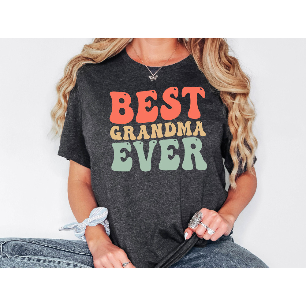 Best Grandma Ever Shirt, Gift For Grandma, Nana Tee, Grandmother T-Shirt, Retro Grandma Shirt, Gift From Grandkids, Best Grandma Sweatshirt.jpg