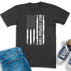 Best Stepdad Ever Shirt, Step Dad Amercian Flag T-shirt, Bonus Dad Gift, Funny Stepdad Shirt, Step Dad Sweatshirt, Stepf